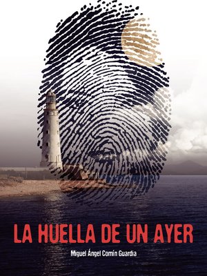 cover image of La huella de un ayer